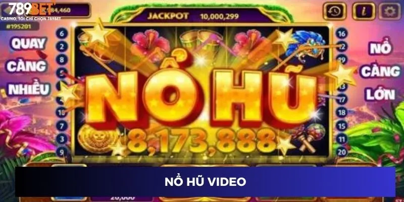 Nổ hũ video